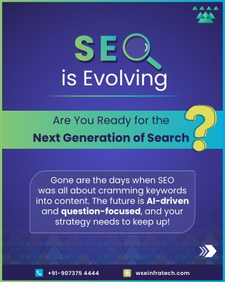 SEO is Evolving – Are You Ready for the Next Generation of Search