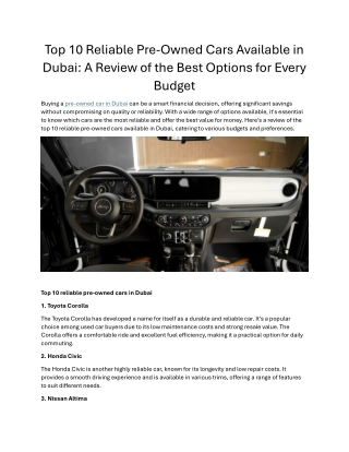 Top 10 Reliable Pre-Owned Cars Available in Dubai A Review of the Best Options for Every Budget