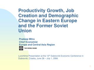 Productivity Growth, Job Creation and Demographic Change in Eastern Europe and the Former Soviet Union