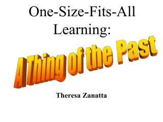 One-Size-Fits-All Learning:
