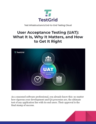 User Acceptance Testing (UAT)_ What It Is, Why It Matters, and How to Get It Right
