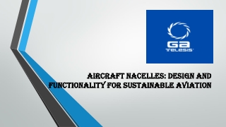 Aircraft Nacelles: Design and Functionality for Sustainable Aviation