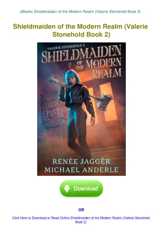 eBooks Shieldmaiden of the Modern Realm (Valerie Stonehold Book 2)