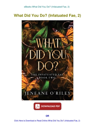 eBooks What Did You Do (Infatuated Fae  2)