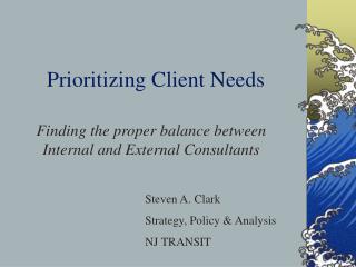 Prioritizing Client Needs