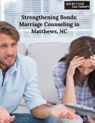 Rebuild Your Bond with Marriage Counseling in Matthews, NC
