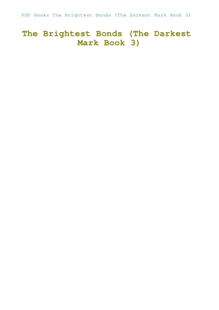 PDF Books The Brightest Bonds (The Darkest Mark Book 3)
