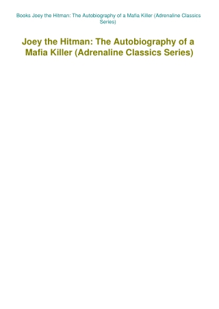 Books Joey the Hitman The Autobiography of a Mafia Killer (Adrenaline Classics Series)