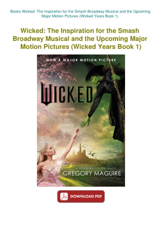 Books Wicked The Inspiration for the Smash Broadway Musical and the Upcoming Major Motion Pictures (