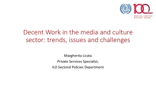 Decent Work in the media and culture sector : trends, issues and challenges