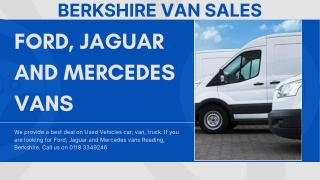 Ford, Jaguar and Mercedes vans Reading, Berkshire | Used Vehicles