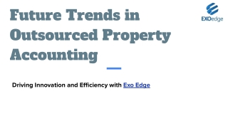 Future Trends in Outsourced Property Accounting