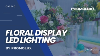 Floral Display LED Lighting