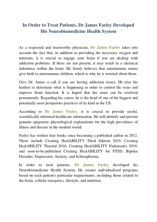 In Order to Treat Patients, Dr James Farley Developed His Neurobiomedicine Health System