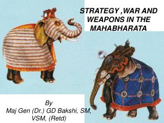 STRATEGY ,WAR AND WEAPONS IN THE MAHABHARATA