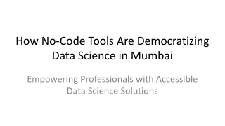 How No-Code Tools Are Democratizing Data Science in Mumbai