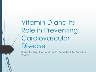 Vitamin D and Its Role in Preventing Cardiovascular Disease