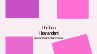 Darshan Hiranandani An Insight into His Entrepreneurial Journey