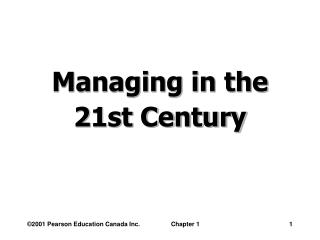 Managing in the 21st Century