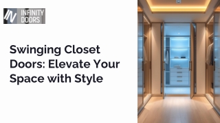 Swinging-Closet-Doors-Elevate-Your-Space-with-Style.pptx