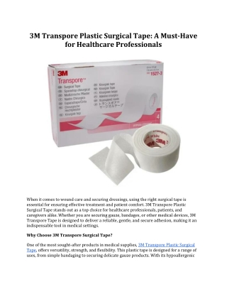 3M Transpore Plastic Surgical Tape: A Must-Have for Healthcare Professionals