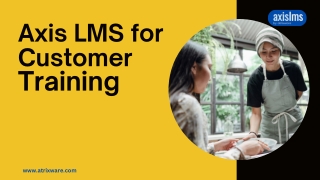 Axis LMS for Customer Training