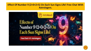 Effect Of Number 9 (2 0 2 5) On Each Sun Signs Life! Free Chat With Astrologers.