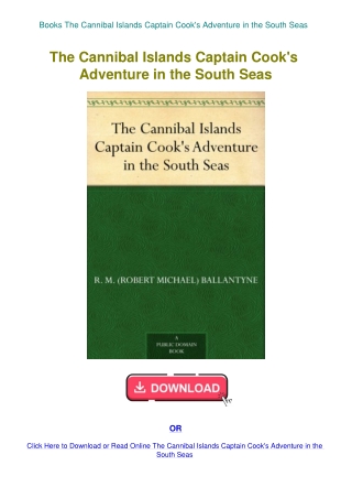 Books The Cannibal Islands Captain Cook's Adventure in the South Seas