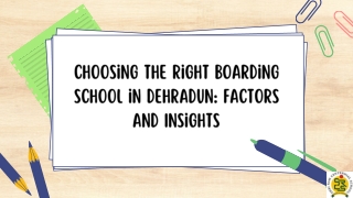 Choosing the Right Boarding School in Dehradun Factors and Insights