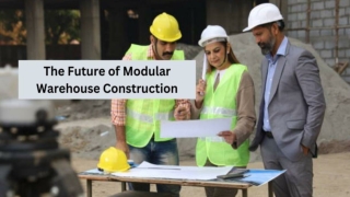 The Future of Modular Warehouse Construction