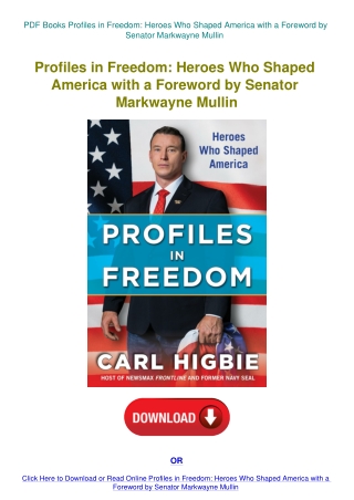 PDF Books Profiles in Freedom Heroes Who Shaped America with a Foreword by Senator Markwayne Mullin