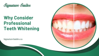 Exploring the Benefits of Professional Teeth Whitening