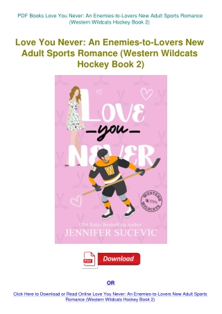 PDF Books Love You Never An Enemies-to-Lovers New Adult Sports Romance (Western Wildcats Hockey Book