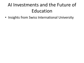 AI Investments and the Future of Education: Insights from Swiss International Un