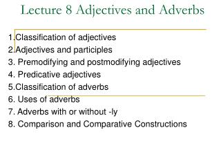 Lecture 8 Adjectives and Adverbs