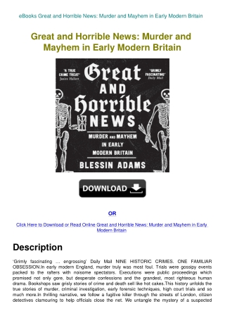 eBooks Great and Horrible News Murder and Mayhem in Early Modern Britain