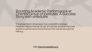 Boosting Academic Performance at Oriental Group of Institutes: with vmedulife