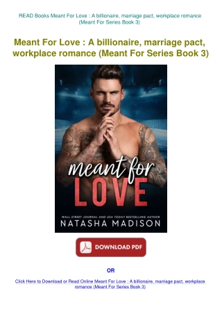 READ Books Meant For Love  A billionaire  marriage pact  workplace romance (Meant For Series Book 3)