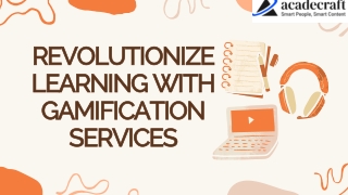 Revolutionize Learning with Gamification Services