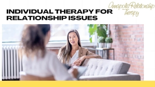 Individual Therapy for Relationship Issues-Grow, and Reconnect