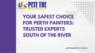 Your Safest Choice for Perth Painters Trusted Experts South of the River