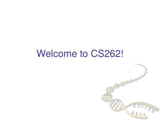 Welcome to CS262!