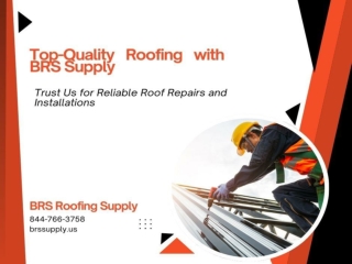 Top-Quality Roofing with BRS Supply