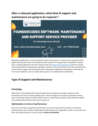 After a released application, what kind of support and maintenance are going to be required