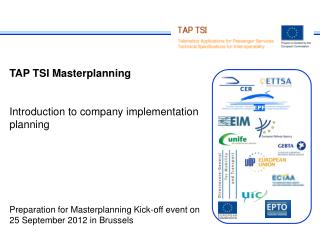 TAP TSI Masterplanning Introduction to company implementation planning Preparation for Masterplanning Kick-off event on