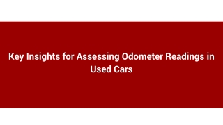 Key Insights for Assessing Odometer Readings in Used Cars