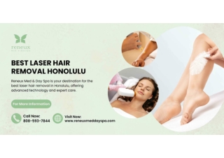 Best Laser Hair Removal Honolulu