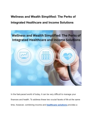 Wellness and Wealth Simplified: The Perks of Integrated Healthcare Solutions