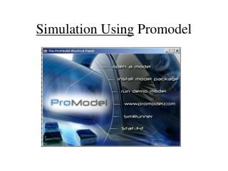 Simulation Using Promodel