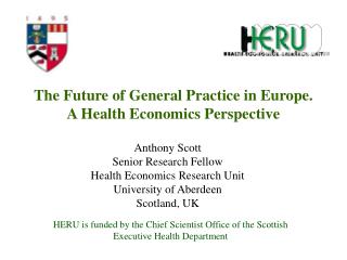 HERU is funded by the Chief Scientist Office of the Scottish Executive Health Department
